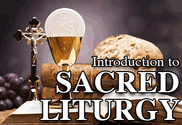 Introduction to Roman Catholic Liturgy